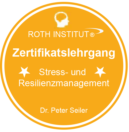 Zertifikat für Stress und Resilienzmanagement Zertifikat für Stress und Resilienzmanagement